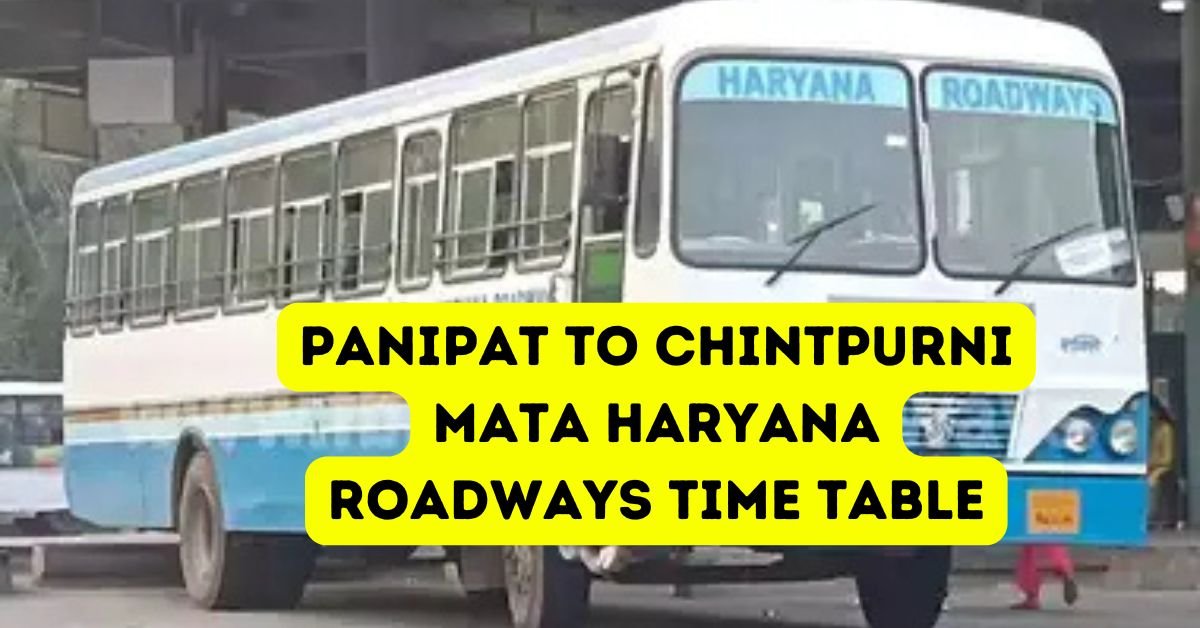Panipat to Chintpurni Mata Haryana Roadways Time Table