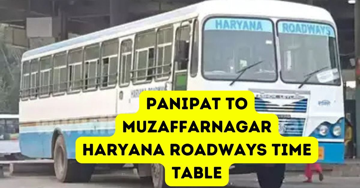 Panipat to Muzaffarnagar Haryana Roadways Time Table