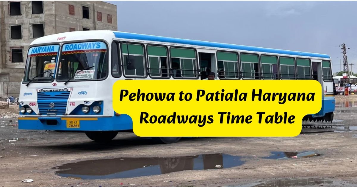 Pehowa to Patiala Haryana Roadways Time Table
