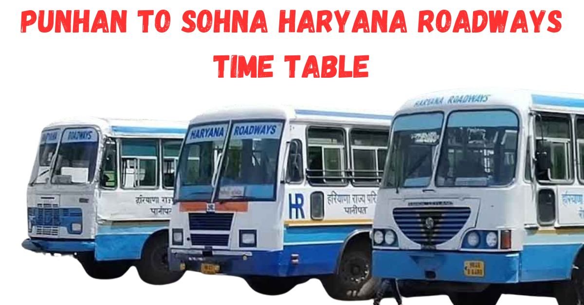 Punhan to Sohna Haryana Roadways Time Table