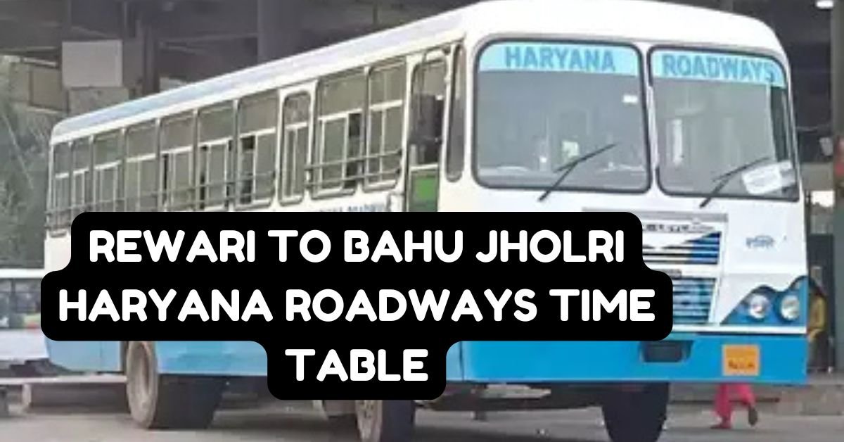 Rewari to Bahu Jholri Haryana Roadways Time Table