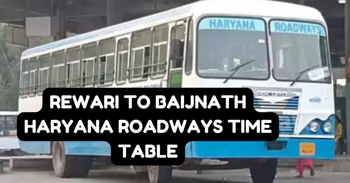 Rewari to Baijnath Haryana Roadways Time Table