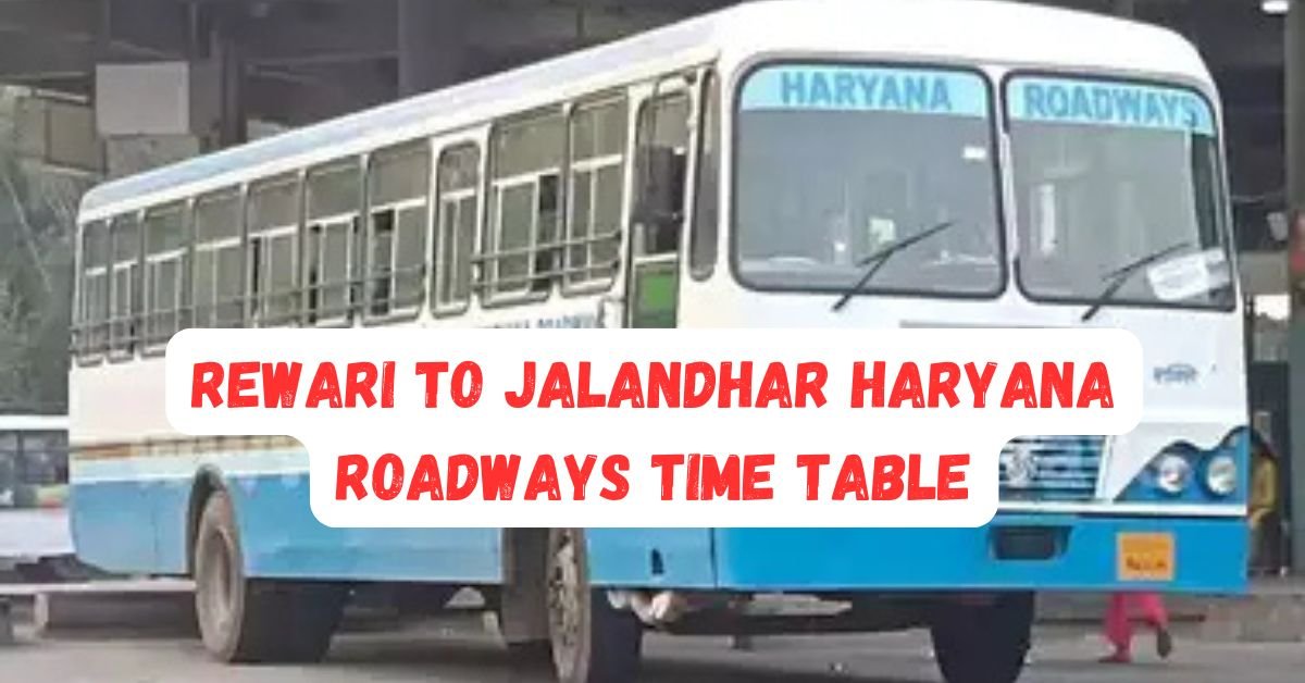 Rewari to Jalandhar Haryana Roadways Time Table