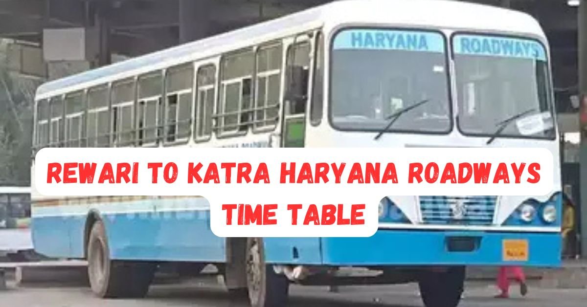 Rewari to Katra Haryana Roadways Time Table