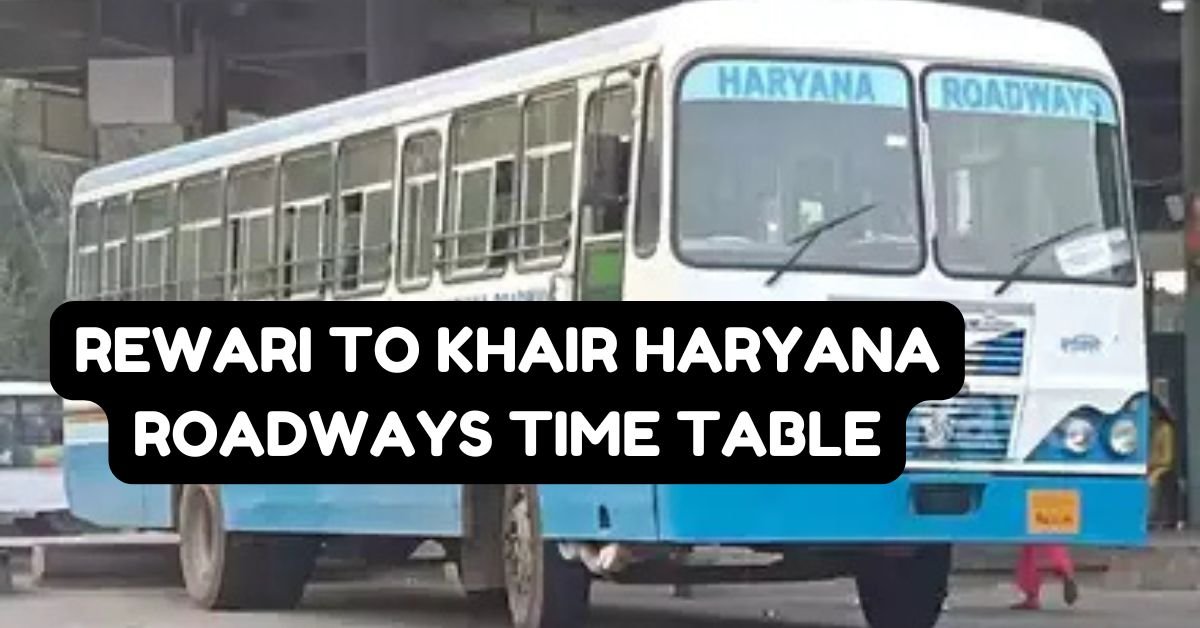Rewari to Khair Haryana Roadways Time Table