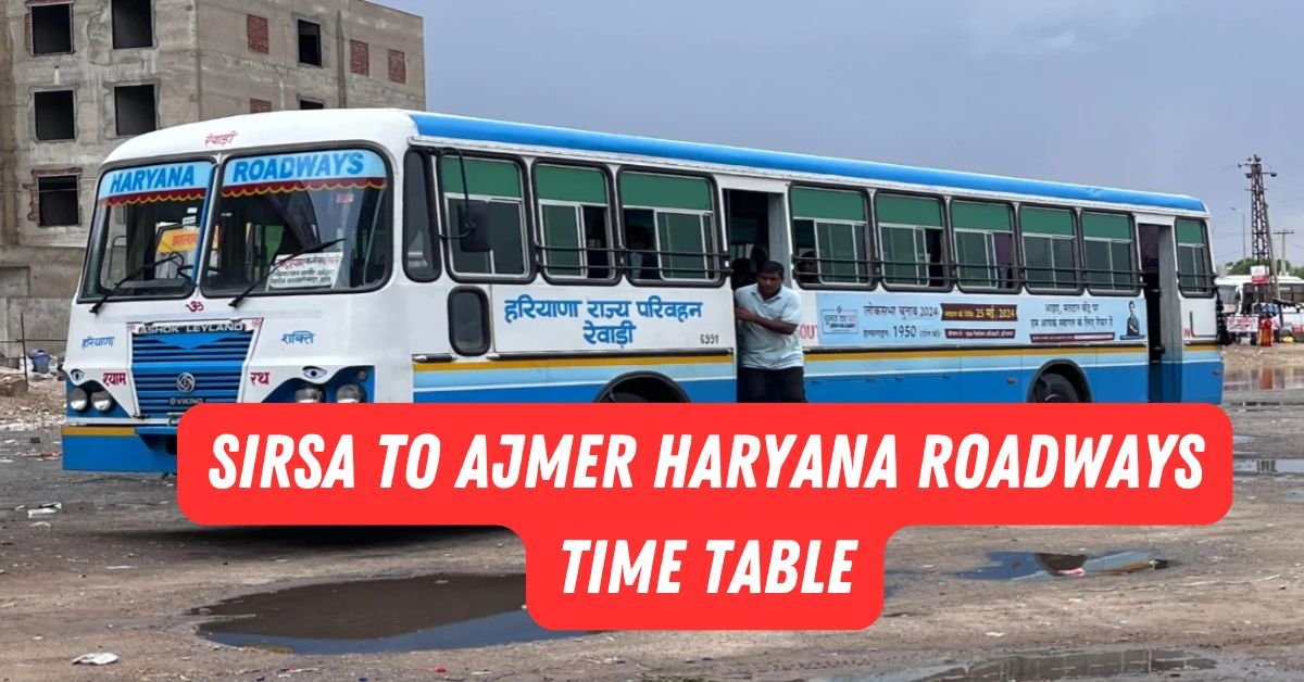 Sirsa to Ajmer Haryana Roadways Time Table