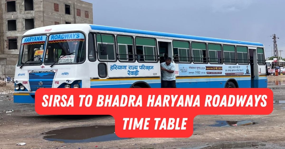 Sirsa to Bhadra Haryana Roadways Time Table