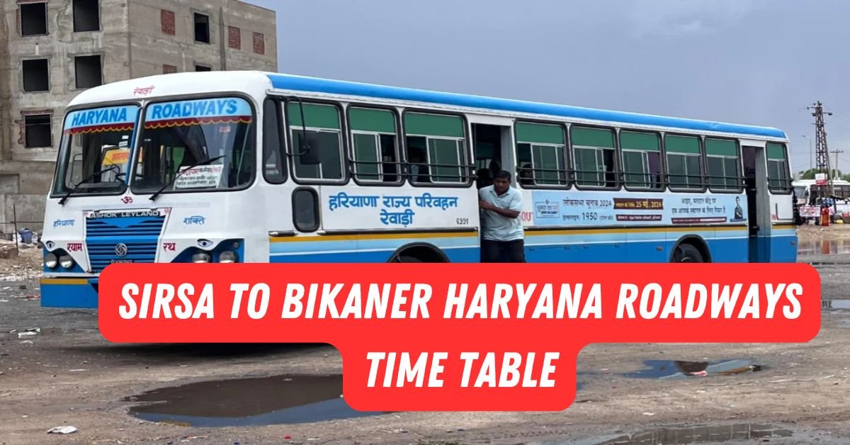 Sirsa to Bikaner Haryana Roadways Time Table