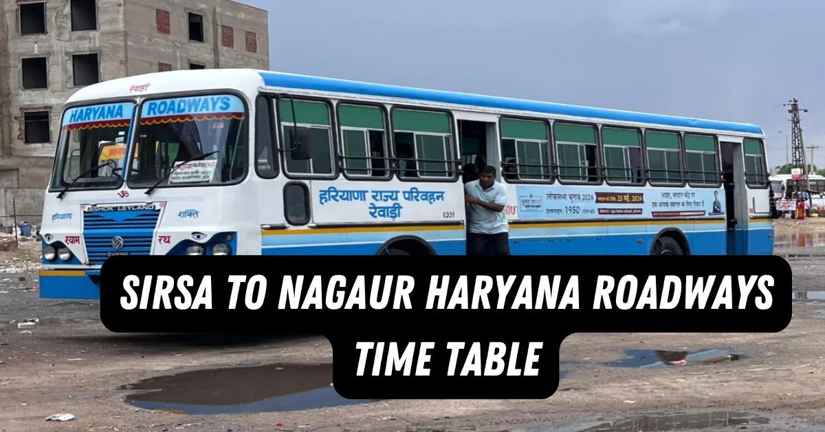 Sirsa to Nagaur Haryana Roadways Time Table