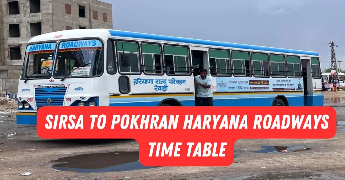 Sirsa to Pokhran Haryana Roadways Time Table