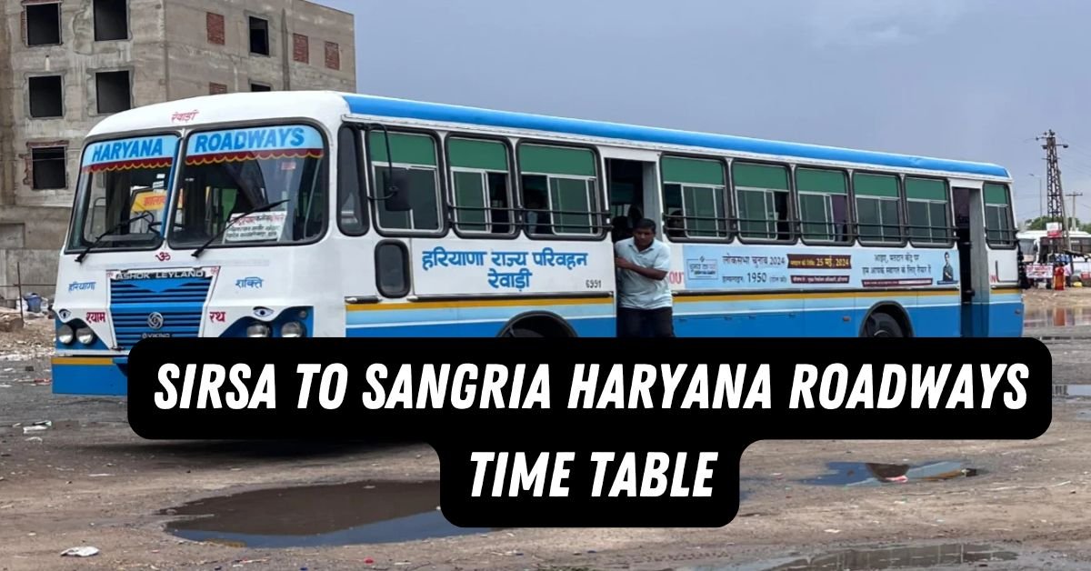 Sirsa to Sangria Haryana Roadways Time Table